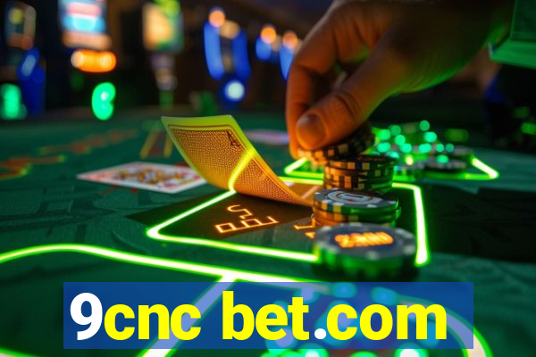 9cnc bet.com